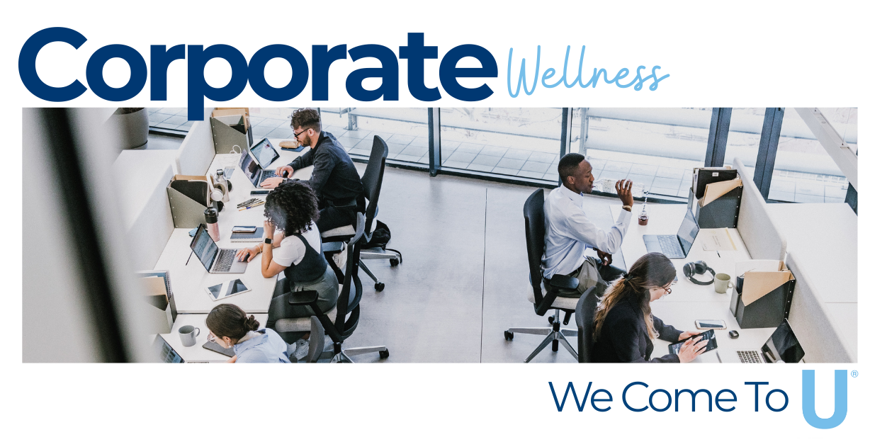 corporate wellness we come to u